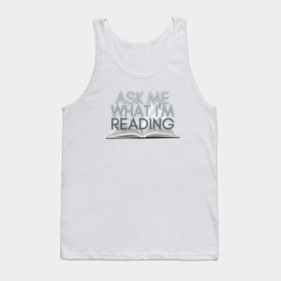 Ask me what I'm reading Tank Top